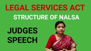 Legal Services Act Nalsa structure Judges Speech [upl. by Oiluj240]