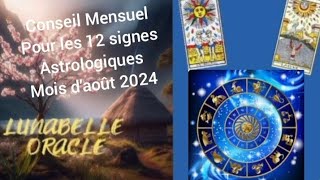 Conseil mensuel pour les 12 signes Astro 🍀 Août 2024 💫 [upl. by Dat]