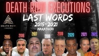 LAST WORDS 20152022 Death Row Inmates MARATHON [upl. by Adnoma]