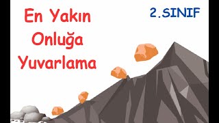 2Sınıf  En Yakın Onluğa Yuvarlama [upl. by Vanderhoek214]