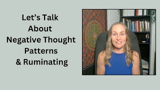 Stop Ruminating Negative Thoughts  Lets Talk [upl. by Vivienne]