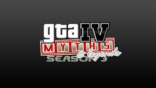 GTA 4  Myths amp Legends  SEASON 3 INTRO [upl. by Swigart387]