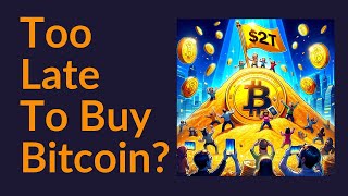 Too Late To Buy Bitcoin [upl. by Atnicaj]