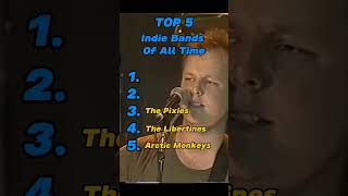 Top 5 Indie Bands Of All Time music arcticmonkeys indiemusic dancerock emergingrock [upl. by Tekcirc]