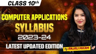 Computer Applications Class 10 Syllabus  Computer Applications Class 10 Syllabus 202324  Code 165 [upl. by Fields]