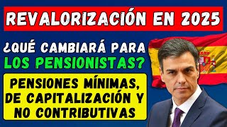 🚨PENSIONES EN ESPAÑA🇪🇸 REVALORIZACIÓN DE LAS PENSIONES EN 2025👉 ¿QUÉ CAMBIARÁ PARA LOS PENSIONISTAS [upl. by Nnave]