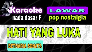 Hati yang luka karaokebetharia sonatarepublik07 [upl. by Mcclure]