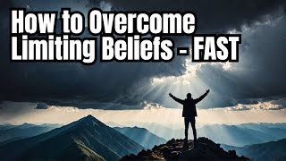 How to Overcome Limiting Beliefs [upl. by Sartin462]