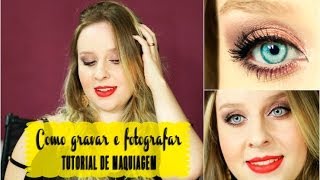 Como gravar e fotografar tutorial de maquiagem  BlogueiraIniciante [upl. by Dlabihcra]