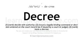 Pronunciation of Decree  Definition of Decree [upl. by Anika376]