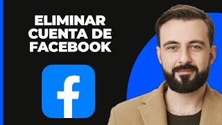 Cómo Eliminar una Cuenta de Facebook [upl. by Feinleib]