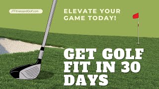 Get Golf Fit in 30 Days [upl. by Attenwahs]