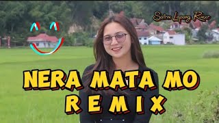 NERA MATA MO Remix Viral DJ Manggarai Terbaru 2023 quotsafrin Lapang Rmxrquot [upl. by Einimod]