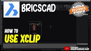 BricsCAD How To Use Xclip [upl. by Magner834]