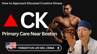 How to Approach High Creatine Kinase CK [upl. by Rebel356]