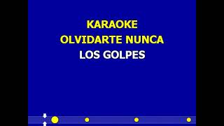 karaoke olvidarte nunca los golpes creado por Aristeo [upl. by Perni]