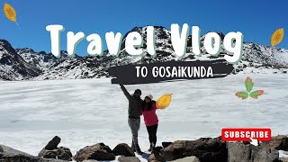 Mini Vlog To Gosaikunda Frozen Lake [upl. by Blodgett951]