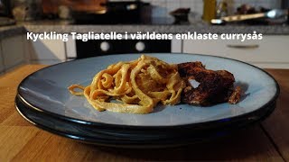 Kyckling Tagliatelle i världens enklaste currysås [upl. by Yntirb]