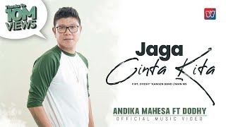 Andika Mahesa ft Dodhy Kangen Band  Jaga Cinta Kita Official Music Video [upl. by Demah]