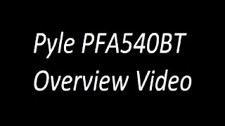 Pyle PFA540BT Overview Video [upl. by Caye]