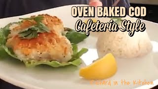 OVEN BAKED COD  CAFETERIA STYLE [upl. by Barna]