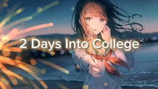 Nightcore  2 Days Into College  Lyrics [upl. by Rihana654]