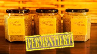 Senf selber machen  3 Sorten aromatischer Senf durch Fermentation [upl. by Adigun]