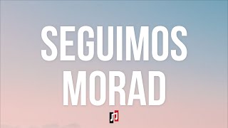 Morad  Seguimos LetraLyrics [upl. by Nekciv]