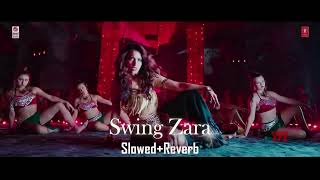 SWING ZARA SlowedReverb [upl. by Norling]