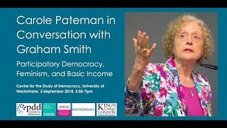 PDD 2018 Carole Pateman Participatory Democracy Feminism amp Basic Income [upl. by Niamert]