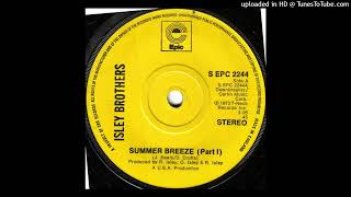 Isley Brothers  Summer Breeze Pt 1 [upl. by Telocin]