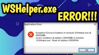 Exception EAccessViolation in module WSHelperexe [upl. by Byrn964]