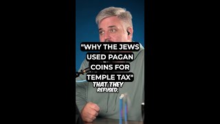 quotWhy the Jews Used Pagan Coins for Temple Taxquot [upl. by Ninnetta]