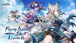 Version 25 Trailer — quotFlying Aureus Shot to Lupine Ruequot  Honkai Star Rail [upl. by Kinnon997]