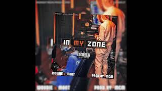 In My Zone ft VilliageBoy Mont ProDbY MCM [upl. by Yengac237]