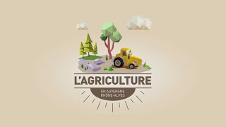 Lagriculture en AuvergneRhôneAlpes [upl. by Allehs]