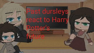 Past dursleys react to Harry Potters future gacha club [upl. by Mikey32]