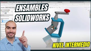 🛠️ Ensambles SolidWorks  Nivel Intermedio [upl. by Ruddy]