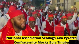 National Association Seadogs aka Pyrates confraternity mocks Bola Tinubu in prosession [upl. by Arretak]