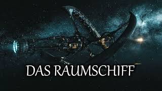 Das Raumschiff  Scifi HÖRSPIEL [upl. by Urbannal]