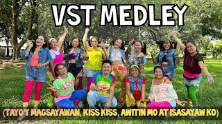 VST MEDLEY 2023 Tayo’y Magsayawan Kiss Kiss  Awitin mo at Isasayaw ko Opm Retro Dance  Zumba [upl. by Hannej]