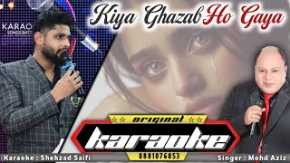 Kiya Ghazab Ho Gaya Wo Original Karaoke With Lyrics Mohd Aziz Original Karaoke With Lyrics [upl. by Eruza123]