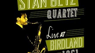 Stan Getz Quartet 1961  When The Sun Comes Out [upl. by Olmsted]