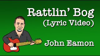 Rattlin Bog  Traditional Irish Folk Song  Lyric Video [upl. by Issirk957]