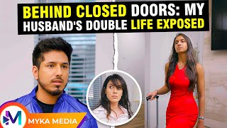 Behind Closed Doors My Husbands Double Life Exposed [upl. by Sybil]