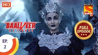 Baalveer Returns  Ep 2  Full Episode  11th September 2019 [upl. by Bondie635]