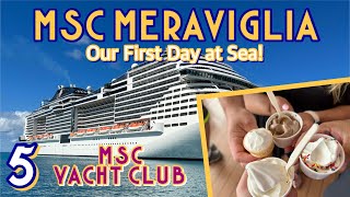 MSC Meraviglia Yacht Club First sea day exploring and dressing up fancy  PART 5 February 2023 [upl. by Vanderhoek]