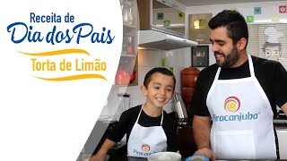 2018  Dia dos Pais  Receita de Pai e Filho  Torta de Limão [upl. by Dragone]