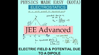 ELECTRIC FIELD amp POTENTIAL DUE TO DIPOLE EQUATORIAL ELECTRIC FLUX GAUSSS LAW FOR JEE ADVANCE 4 [upl. by Anyahs553]