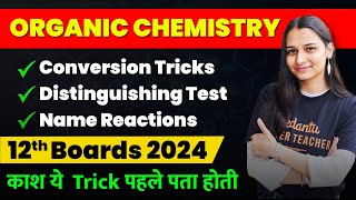 How to Identify Organic Compounds  Distinguishing Tests  Conversion Tricks  Class 12th Chemistry [upl. by Naugal]